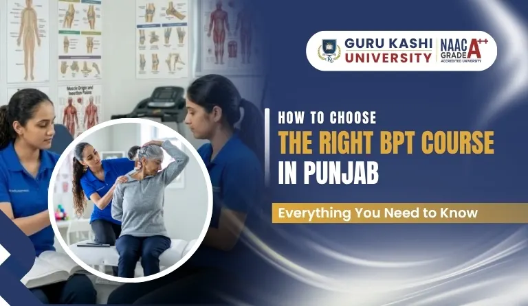 Guide to choosing the right Bachelor of Physiotherapy (BPT) course in Punjab