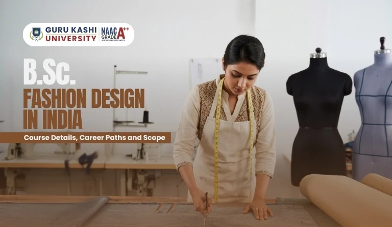 B.Sc. Fashion Design in India course details, career scope, skills, and opportunities for aspiring designers